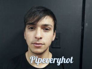 Pipeveryhot