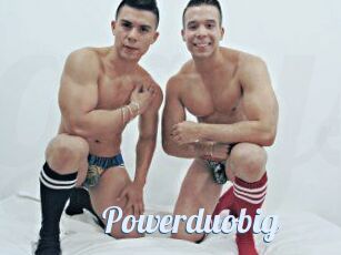 Powerduobig