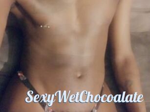 SexyWetChocoalate