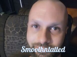 Smoothntatted