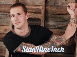 StanNineInch