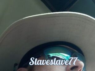 Staveslave77