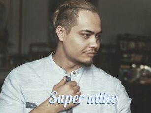 Super_mike_