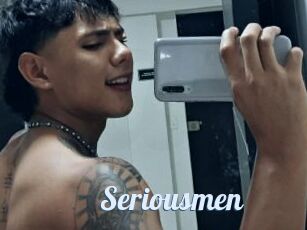 Seriousmen