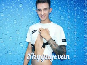 Shyguyevan