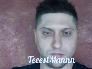 TeeestMannn