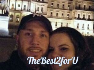 TheBest2forU