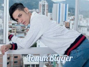 TommBigger