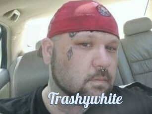 Trashywhite
