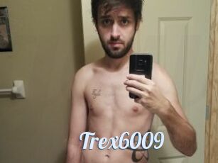 Trex6009