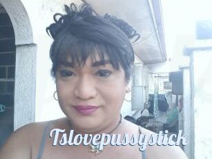 Tslovepussystick