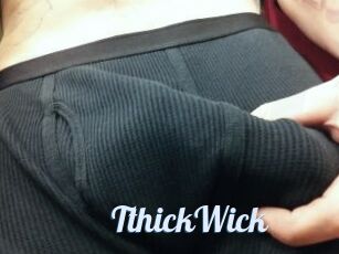 TthickWick