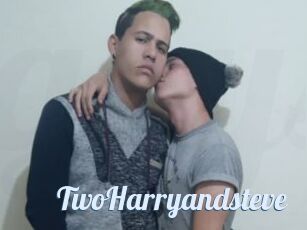 TwoHarryandsteve