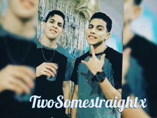 TwoSomestraightx