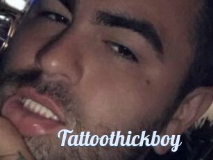 Tattoothickboy