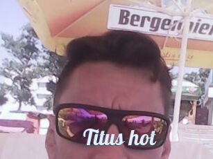 Titus_hot
