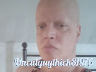 Uncutguythick81976