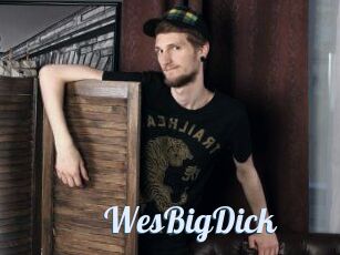 WesBigDick
