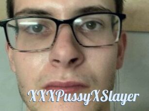 XXXPussyXSlayer