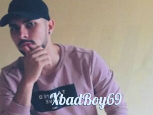 XbadBoy69