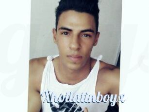 Xhotlatinboyx
