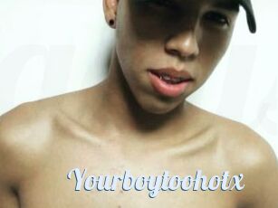 Yourboytoohotx