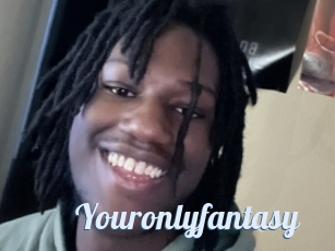Youronlyfantasy